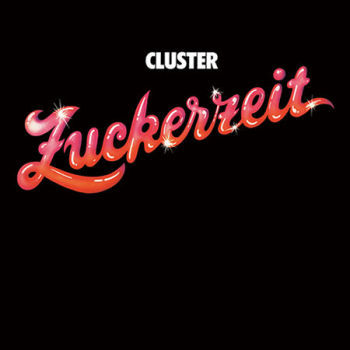 Cluster – Zuckerzeit