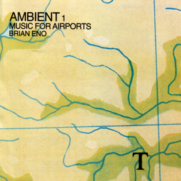 Brian Eno – Ambient 1: Music For Airports