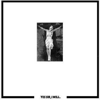 Crass – Yes Sir I Will
