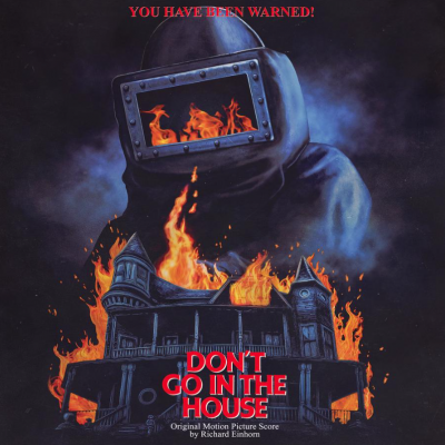 DON’T GO IN THE HOUSE