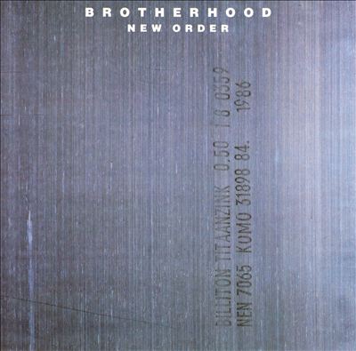 New Order – Brotherhood